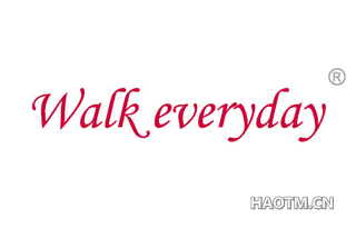 WALK EVERYDAY