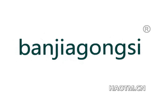 BANJIAGONGSI