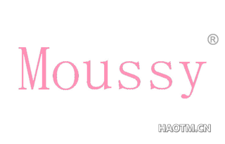MOUSSY