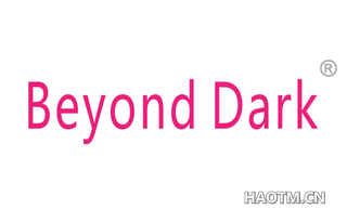BEYOND DARK