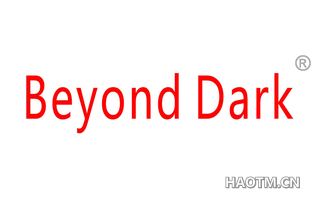 BEYOND DARK
