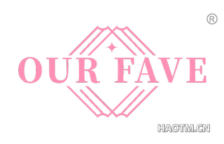 OUR FAVE