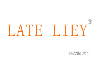 LATE LIEY