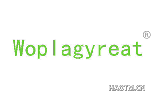 WOPLAGYREAT