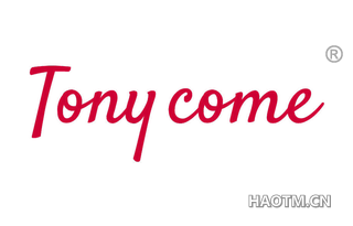TONY COME