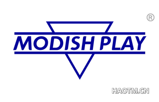 MODISH PLAY