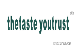 THETASTE YOUTRUST