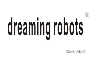 DREAMING ROBOTS