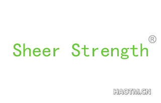 SHEER STRENGTH
