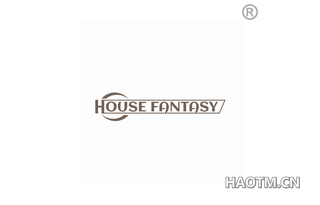 HOUSE FANTASY