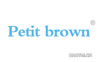 PETIT BROWN
