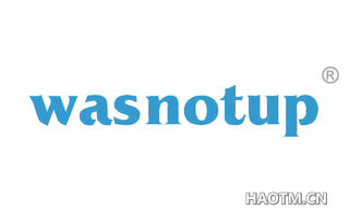 WASNOTUP