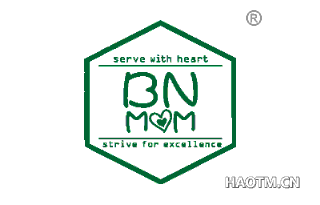 BNMOM SERVE WITH HEART STRIVE FOR EXCELLENCE