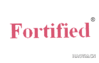 FORTIFIED