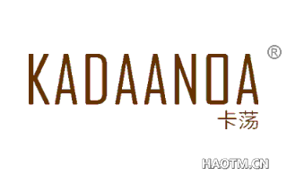 卡荡 KADAANOA