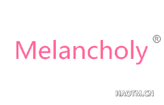 MELANCHOLY