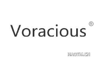 VORACIOUS