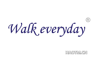 WALK EVERYDAY