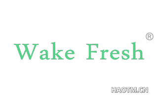 WAKE FRESH