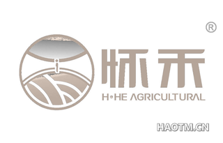 怀禾 HHE AGRICULTURAL