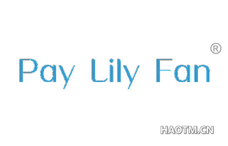 PAY LILY FAN