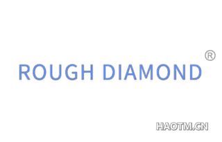 ROUGH DIAMOND