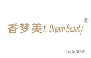 香梦美 X DREAM BEAUTY