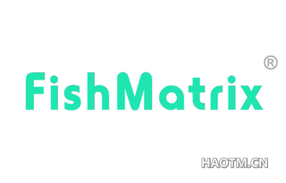  FISHMATRIX