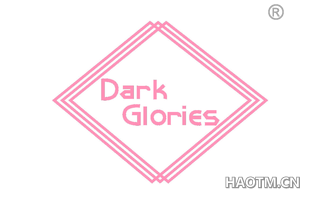  DARK GLORIES