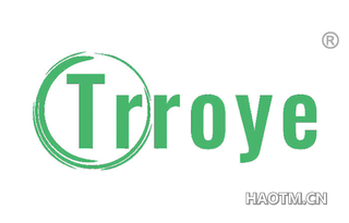 TRROYE