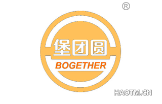 堡团圆 BOGETHER