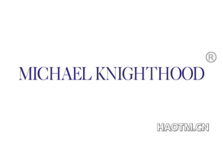  MICHAEL KNIGHTHOOD