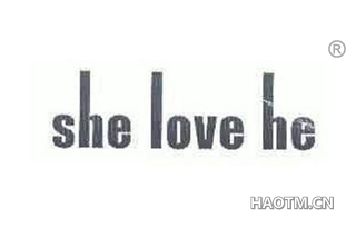 SHE LOVE HE