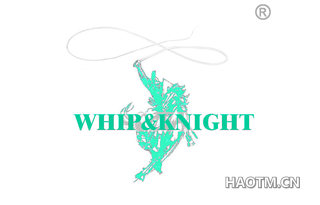 WHIP KNIGHT