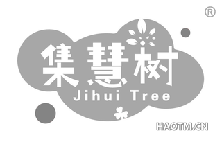 集慧树 JIHUI TREE