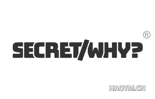 SECRET WHY