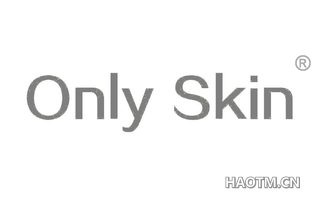  ONLY SKIN