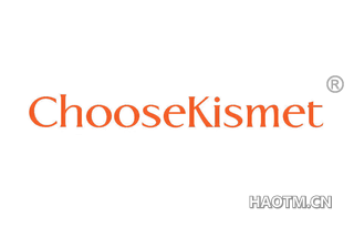  CHOOSEKISMET