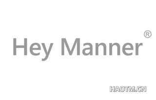  HEY MANNER