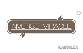 INVERSE MIRACLE