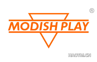 MODISH PLAY