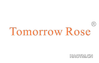 TOMORROW ROSE