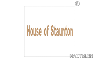 HOUSE OF STAUNTON