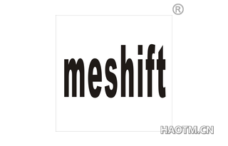 MESHIFT