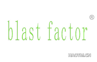 BLAST FACTOR