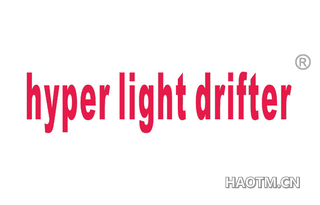 HYPER LIGHT DRIFTER
