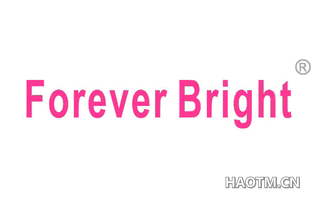 FOREVER BRIGHT