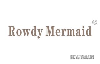 ROWDY MERMAID