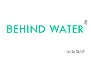 BEHIND WATER