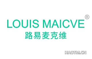 路易麦克维 LOUIS MAICVE